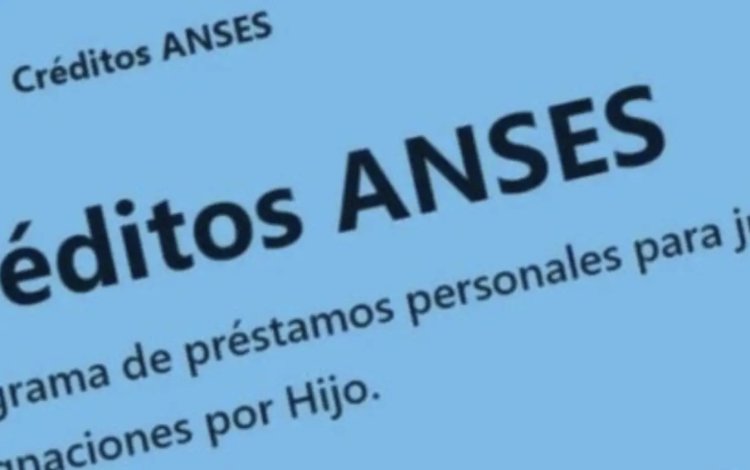 ANSES: cómo obtener el crédito de $1.350.000 en simples pasos