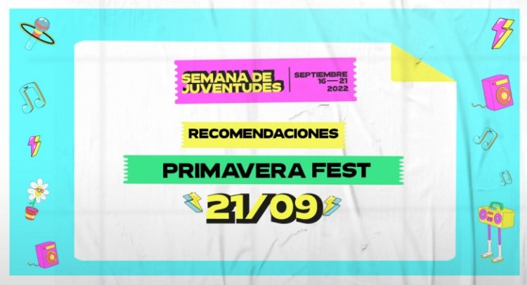 Recomendaciones para disfrutar al máximo la Primavera Fest