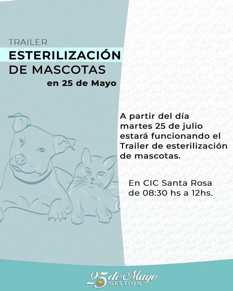 Llega a 25 de Mayo el trailer de Esterilización de mascotas