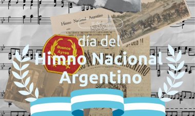 Día del Himno Nacional Argentino, obra que simboliza la identidad y la lucha por la libertad