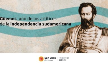 Güemes: uno de los artífices de la independencia sudamericana