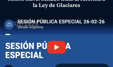 EN VIVO, el Senado debate la Ley de Glaciares