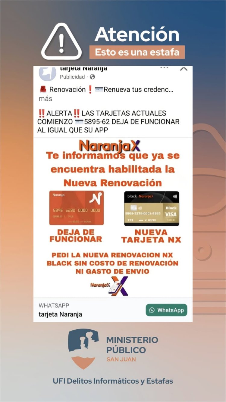 Advierten por estafas digitales con Naranja X en San Juan