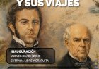 Exposición “Sarmiento y sus viajes” en el Chalet Cantoni Casa Cultural