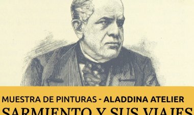 Gobierno y Legislatura invitan a descubrir los viajes de Sarmiento a través del arte